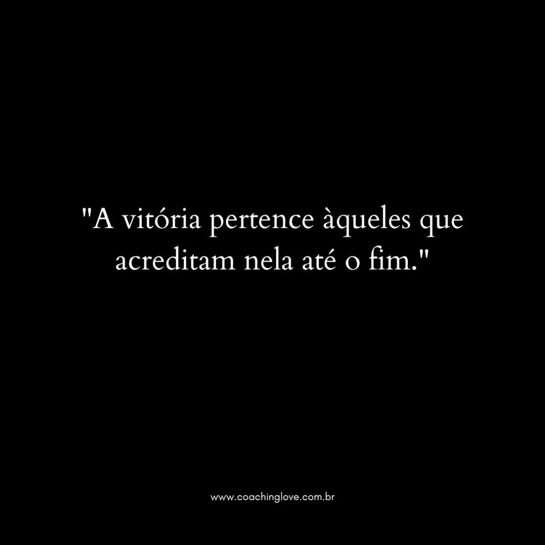 Frases De Vitoria Para Inspirar E Motivar