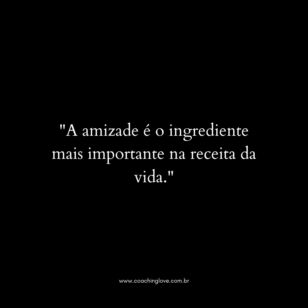 Descubra as Melhores Frases de Amizade para Fortalecer Laços | Coaching ...
