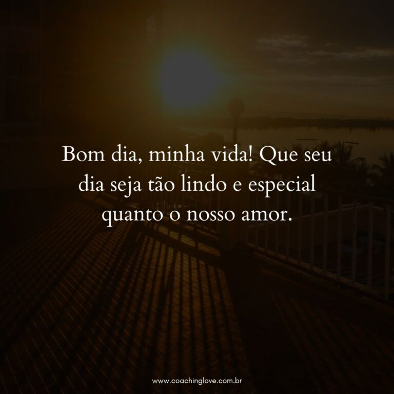 25 Frases para Dizer Bom Dia Meu Amor